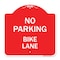 Signmission Designer Series Sign-No Parking Bike Lane, Red & White Aluminum Sign, 18" x 18", RW-1818-23758 A-DES-RW-1818-23758 - alternate 1